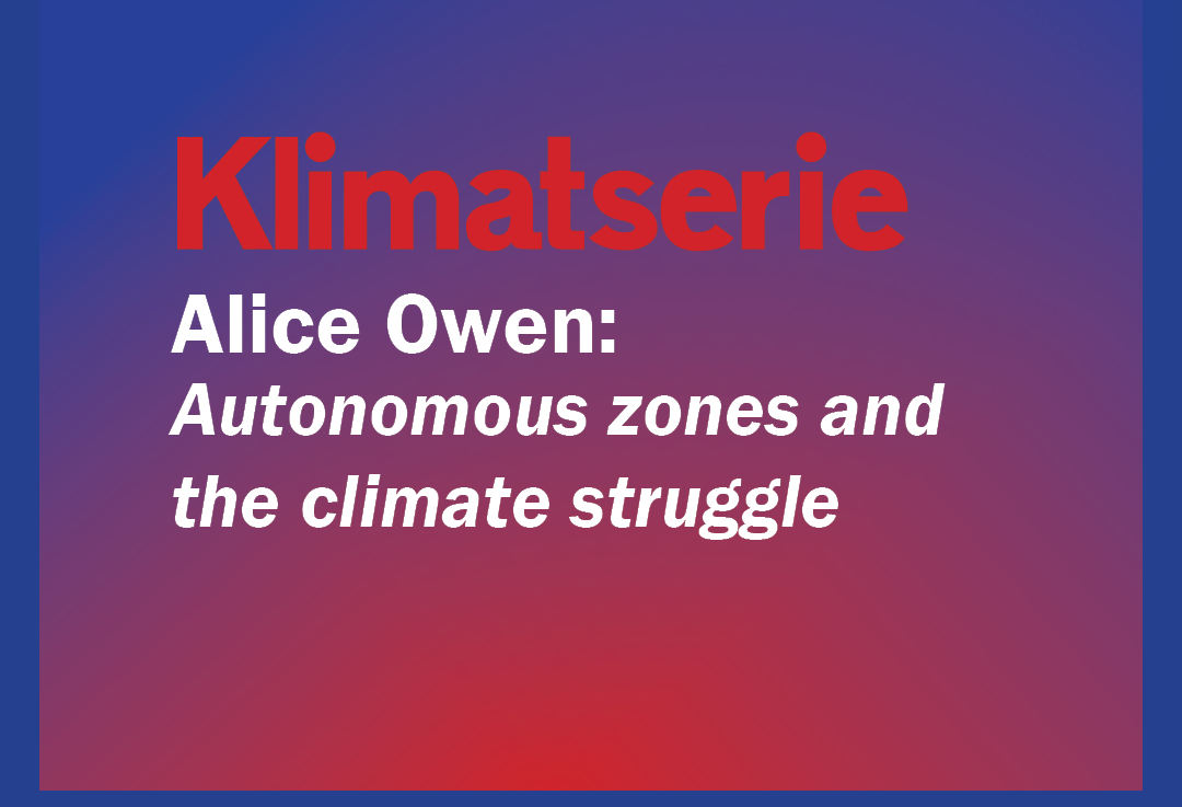 Klimat 2.1 – Autonomous zones and the climate struggle